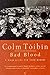 By COLM TOIBIN Bad Blood: A Walk along the Irish Border [Paperback]