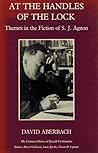 At the Handles of the Lock: Themes in the Fiction of Shmuel Yosef Agnon (The Littman Library of Jewish Civilization)
