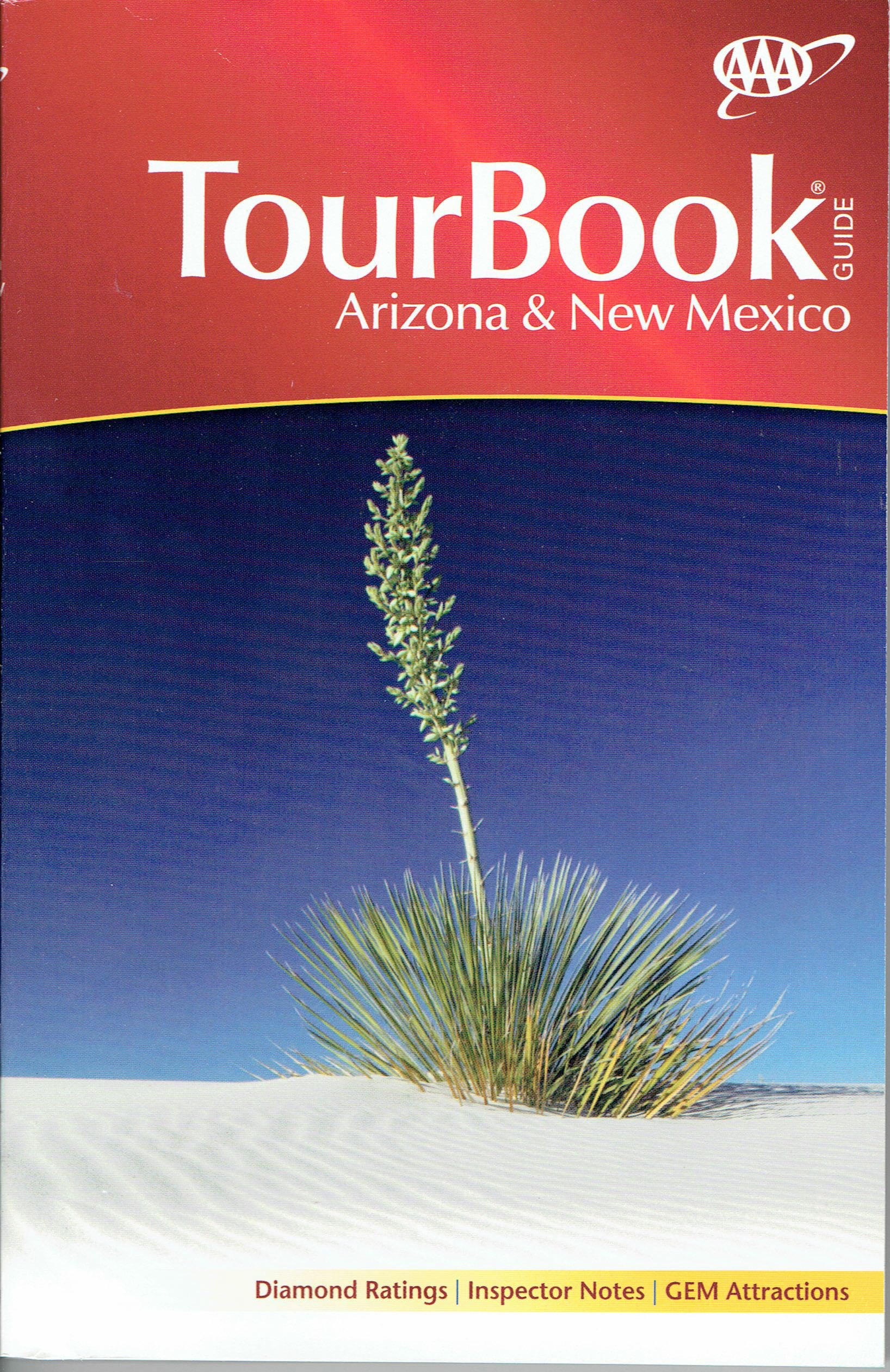 Arizona & New Mexico Tour Book Guide 2017 AAA Look up any town/city to find/compare nearly all hotels, restaurants, attractions with ratings, inspector notes, recommendations. 384 page TourBook (Paperback)