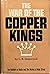 The War of the Copper Kings 1978 Printing by C.B. Glasscock