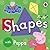 Peppa Pig: Shapes