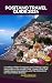 POSITANO TRAVEL GUIDE 2024:...