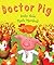 Doctor Pig Hardcover – Octo...