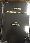 Somali Common Expressions (English and Somali Edition) Somali Common Expressions (English and Somali Edition)