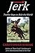 Jerk: Twelve Steps to Rule the World by Christopher Surdak (2016-07-03)