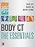 Body CT the Essentials by Eugene Lin (2014-08-11)