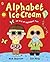 Alphabet Ice Cream: An a-z of alphabet fun. by Sue Heap (2007-05-03)