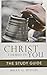 Christ Formed in You: The Study Guide by Brian G. Hedges (2015-10-22)