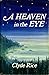 A Heaven in the Eye by Clyde Rice