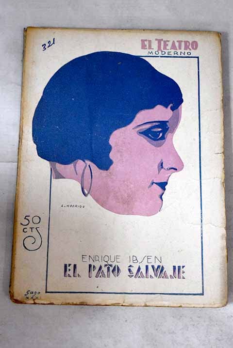 El pato salvaje. Drama en cinco actos.