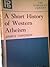 A Short History of Western Atheism by James Thrower A Short History of Western Atheism by James Thrower