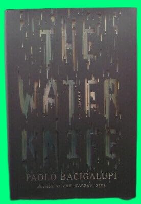 Collectible Paolo Bacigalupi WATER KNIFE First edition SIGNED Hardcover DJ Climate SF
