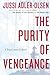 By Jussi Adler-Olsen The Purity of Vengeance: A Department Q Novel (First Edition)
