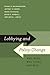 By Frank R. Baumgartner - Lobbying and Policy Change: Who Wins, Who Loses, and Why