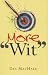 More Wit