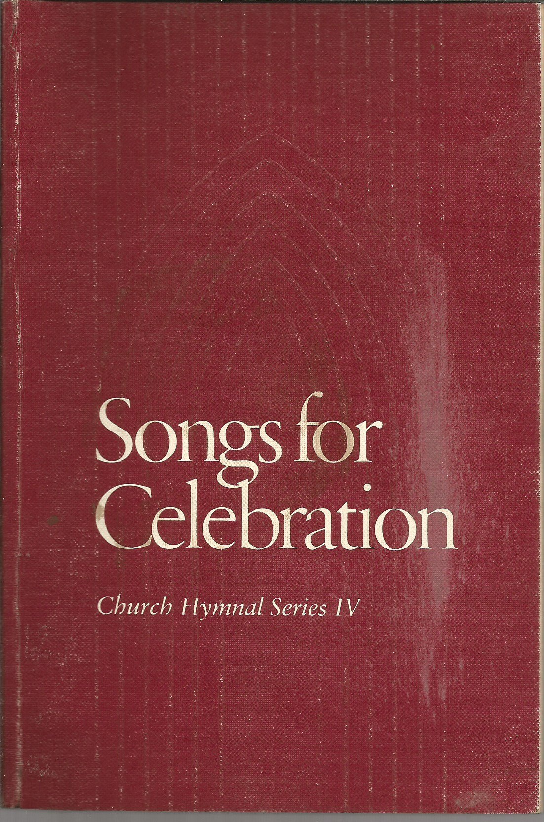 Songs for Celebration: Church Hymnal series IV (Paperback)