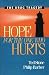 Hope for the One Who Hurts ...