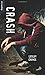 Crash (Orca Soundings) by Choyce, Lesley (2013) Paperback