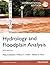 Hydrology and Floodplain Analysis by Philip B. Bedient (2012-06-01)