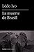 La muerte de Brasil (Spanish Edition) by Lêdo Ivo (2014-10-23)