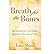 Breath for the Bones