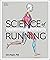 Science of Running: Analyze your Technique, Prevent Injury, Revolutionize your Training (DK Science of) [Spiral-bound] Chris Napier