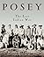 Posey: The Last Indian War 1st edition by Lacy, Dr. Steve, Baker, Pearl (2007) Paperback