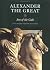 Alexander the Great: Son of...