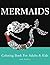 Mermaids: Coloring Book for...