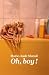 Oh, Boy! by Marie-Aude Murail by Marie-Aude Murail