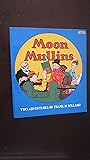 Moon Mullins: Two Adventures