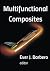 Multifunctional Composites (Volume 1) by Ever J Barbero (2015-09-09)