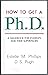 How to Get a Ph.D.: A Handbook for Students and Their Supervisors