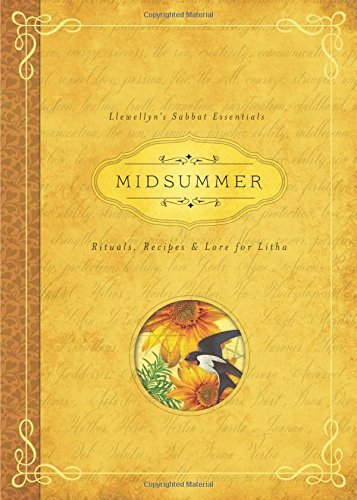 Midsummer: Rituals, Recipes & Lore for Litha (Llewellyn's Sabbat Essentials) by Deborah Blake Llewellyn(1999-06-01)
