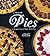 A Year of Pies: A Seasonal Tour of Home Baked Pies by English, Ashley (August 7, 2012) Paperback