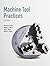 Machine Tool Practices with MyMachineToolKit (9th Edition) 9th edition by Kibbe, Richard R., Neely, John E., White, Warren T., Meyer, (2009) Hardcover