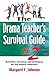 DRAMA TEACHERS SURVIVAL GUIDE II by Margaret F. Johnson by Margaret F. Johnson