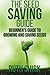 The Seed Saving Guide: Beginner's Guide to Growing and Saving Seeds by Ruth Shirk (2015-04-27)