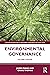 Environmental Governance (Routledge Introductions to Environment: Environment and Society Texts)