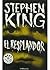 [(El resplandor)] [By (author) Stephen King ] published on by Stephen  King