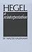 Hegel: A Reinterpretation by Walter A. Kaufmann (1978-05-31)