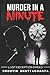 Murder In A Minute [4/8/2017] Shouvik Bhattacharya