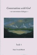 Conversations With God::An Uncommon Dialogue[Hardcover,1996]