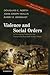 [(Violence and Social Orders: A Conceptual Framework for Interpreting Recorded Human History )] [Author: Douglass C. North] [Jan-2013]