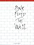 [Pink Floyd: The Wall, Guitar Tablature Edition] [By: Roger Waters] [January, 1992]