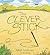 The Clever Stick by Lechner, John (2009) Hardcover