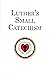 Luther's Small Catechism