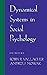 Dynamical Systems in Social Psychology 1st edition by Vallacher, Robin R., Nowak, Andrzej (1994) Hardcover