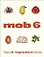Mob 6: Tasty 6-Ingredient Meals