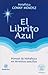 El Librito Azul = The Little Blue Book[SPA-LIBRITO AZUL 2/E][Spanish Edition][Paperback]